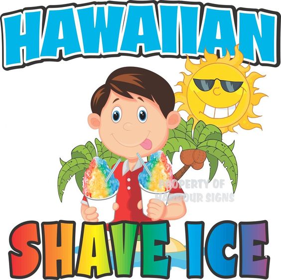 shaved signs Hawaiian ice